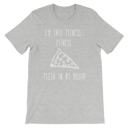I'm Into Fitness...Fitness Pizza In My Mouth Unisex Shirt - Foodie Gifts, Pizza Shirts, Pizza Shirt, Pizza Lover TShirt, Workout Clothing
