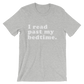 I Read Past My Bedtime Unisex Shirt