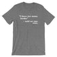 I Have Too Many Books - Said No One Ever Unisex T-Shirt