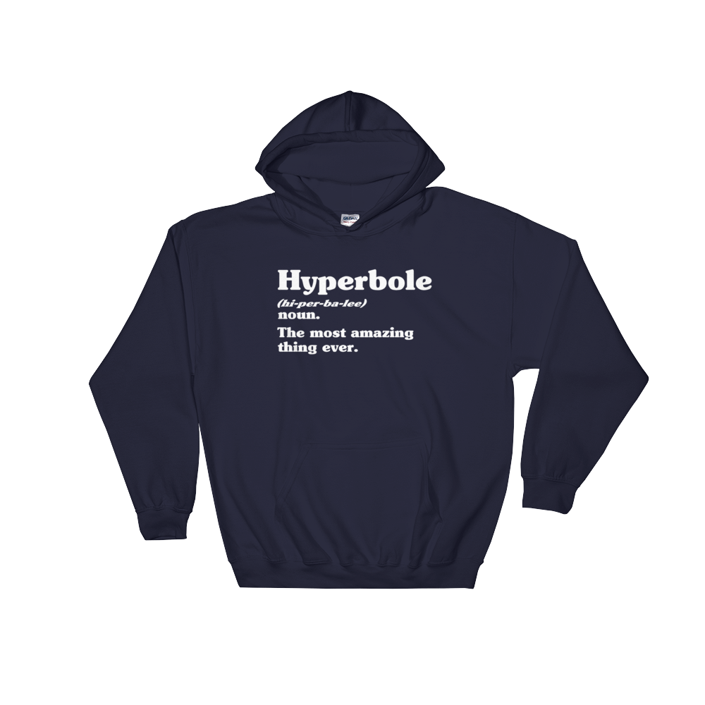 Hyperbole Dictionary Definition Hoodie - Book Lover T Shirts, Book Lover Gift, English Teacher Shirt, Grammar, Vocabulary, Literary Gift