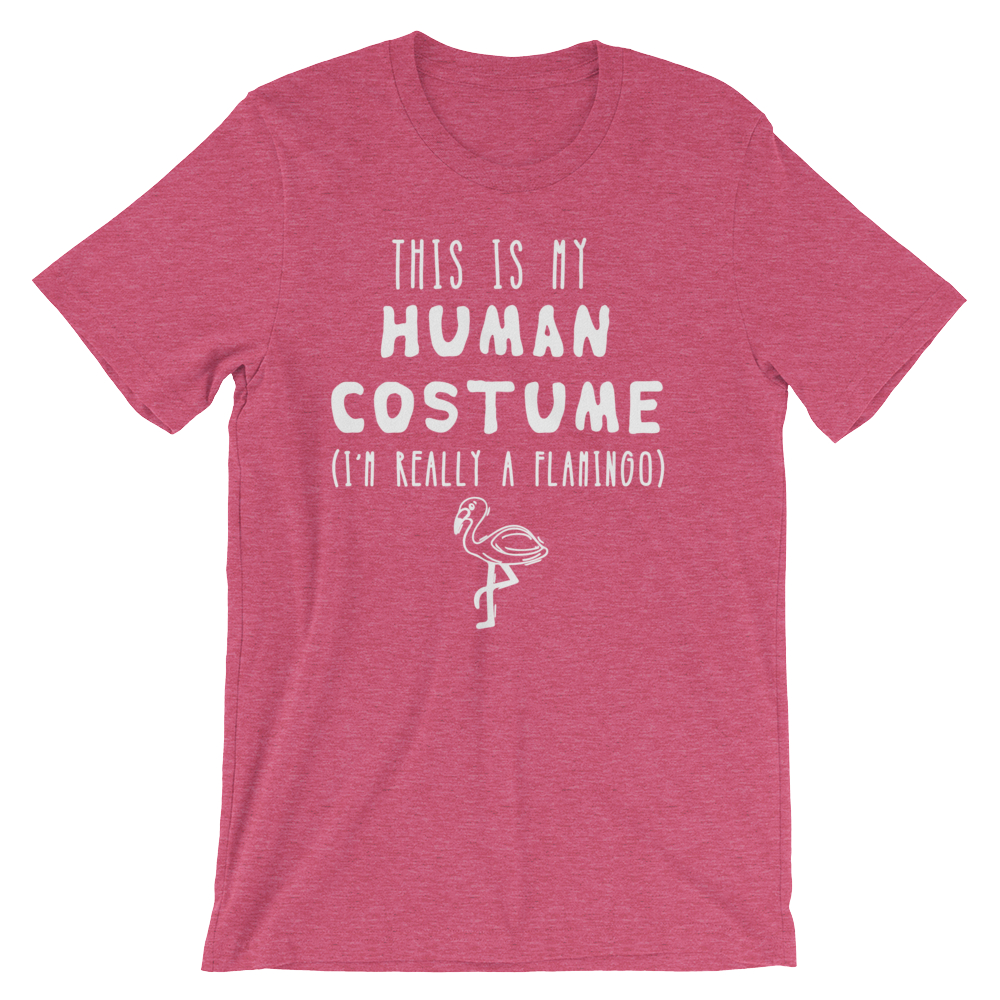 This Is My Human Costume I'm Really A Flamingo Unisex Shirt - Stag & Peach Co