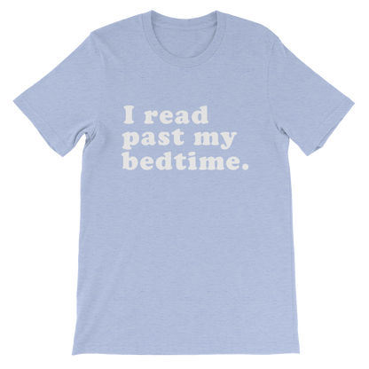 I Read Past My Bedtime Unisex Shirt