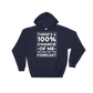 There's A 100% Chance Of Me Telling You The Forecast Hooded Sweatshirt