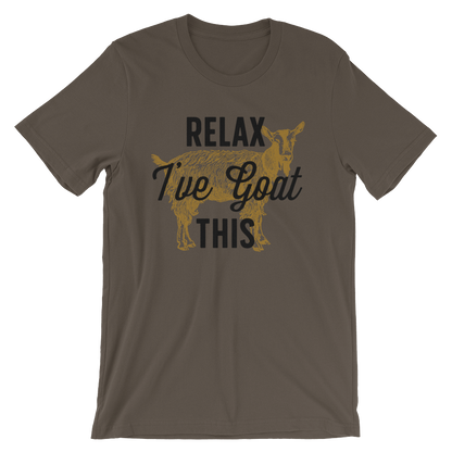 Relax I've Goat This Unisex Shirt