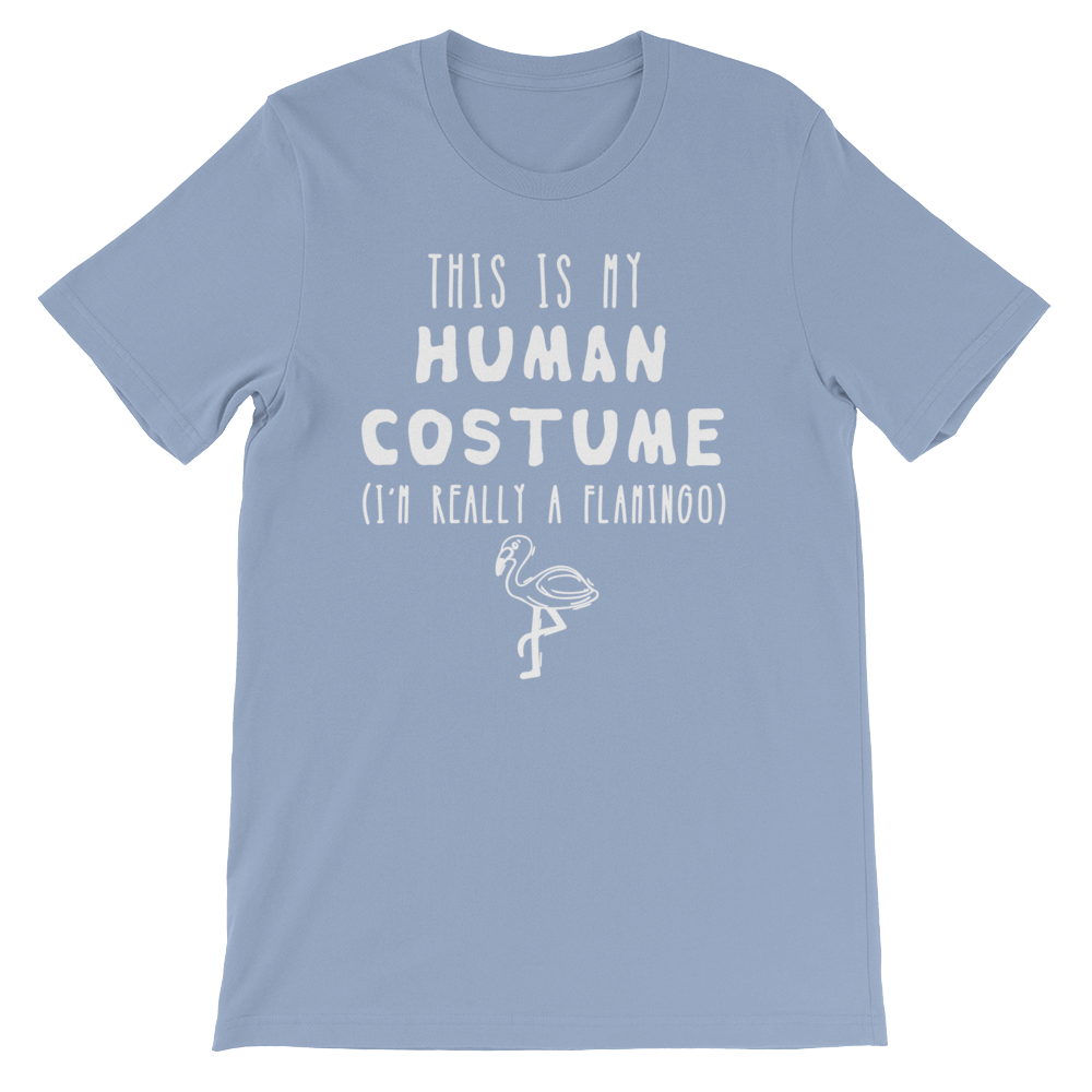 This Is My Human Costume I'm Really A Flamingo Unisex Shirt