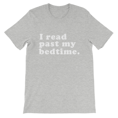 I Read Past My Bedtime Unisex Shirt