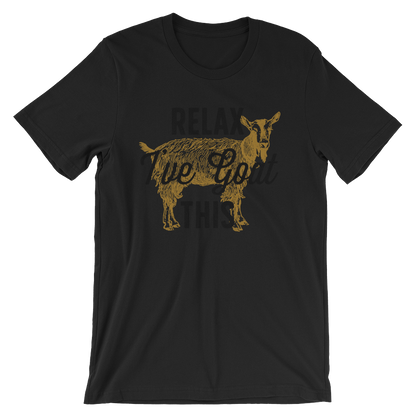 Relax I've Goat This Unisex Shirt