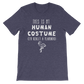 This Is My Human Costume I'm Really A Flamingo Unisex Shirt