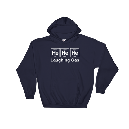 He He He Laughing Gas Hooded Sweatshirt