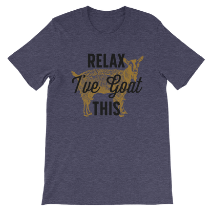 Relax I've Goat This Unisex Shirt