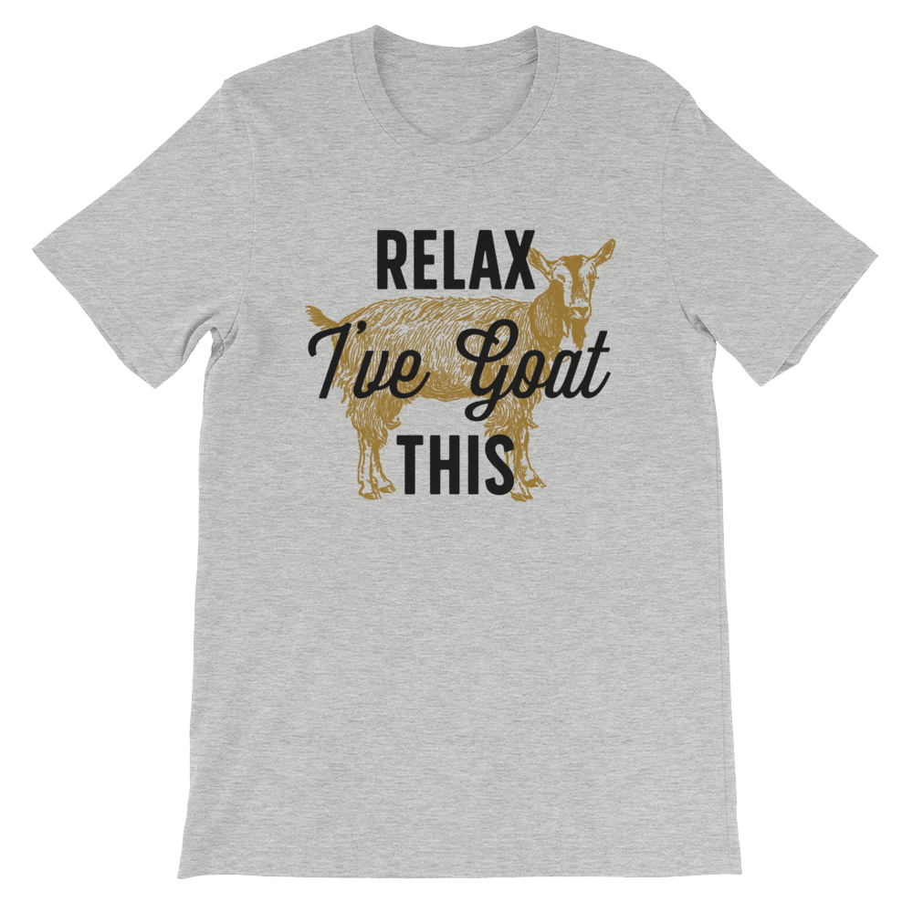 Relax I've Goat This Unisex Shirt - Goat Shirt, Farmers Market Shirt, Farm Shirt, Goat, Show Goat Shirts, Goat TShirt, Farmer Girl