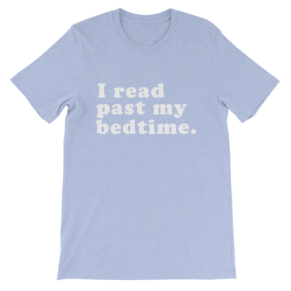 I Read Past My Bedtime Unisex Shirt