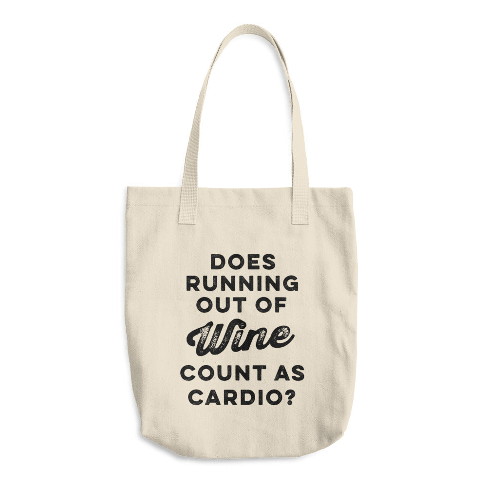 Does Running Out Of Wine Count As Cardio? Cotton Tote Bag