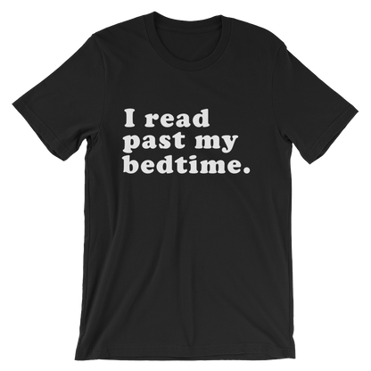 I Read Past My Bedtime Unisex Shirt