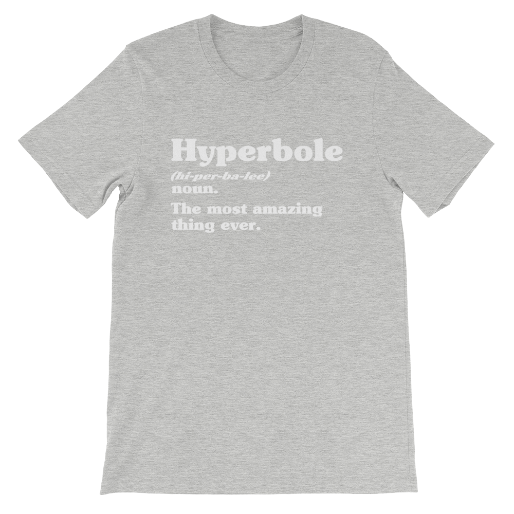 Hyperbole Dictionary Definition Unisex Shirt - Book Lover T Shirts, Book Lover Gift, English Teacher Shirt, Grammar, Vocabulary, Punctuation - Stag & Peach Co