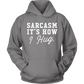 Sarcasm, It's How I Hug