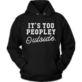 It's Too Peopley Outside