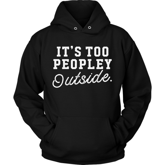 It's Too Peopley Outside